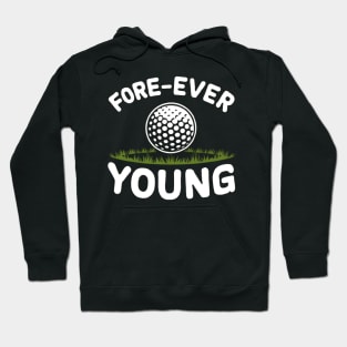 Golf Fore-ever Young Hoodie